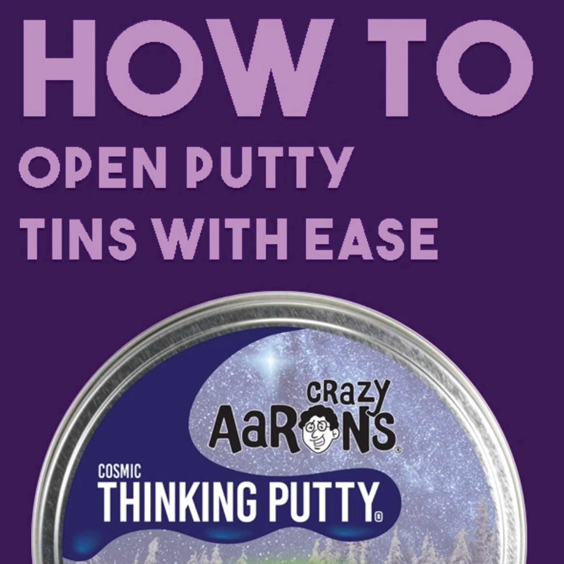 HOW TO: Open Thinking Putty with Ease